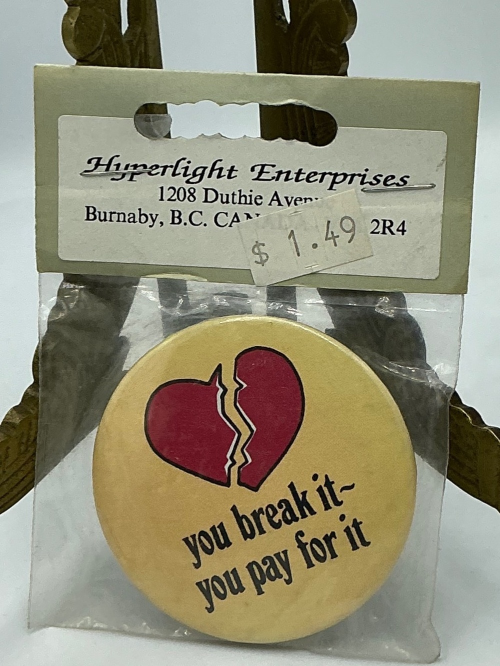 Vintage Pin Button You Break It You Pay For It Broken Heart Hyperlight